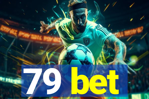 79 bet